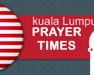 kuala Lumpur Prayer Times